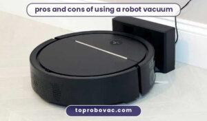 pros and cons of using a robot vacuum